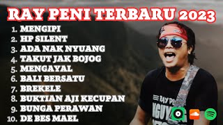 Ray Peni Terbaru | Kumpulan Lagu Bali Terbaru Ray Peni Full Album 2023