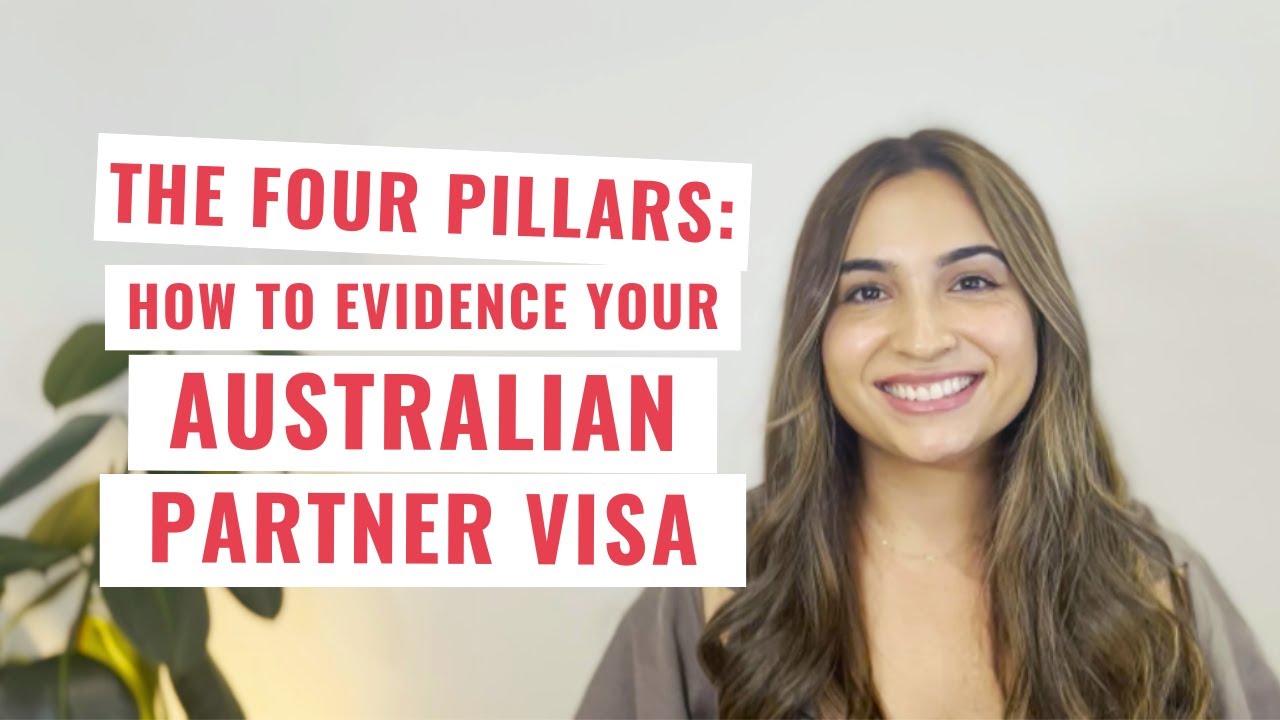 The Four Pillars - How to Evidence Your Australian Partner Visa