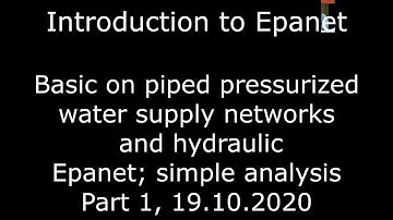 Epanet part 1; Piped water supply based on Epanet software