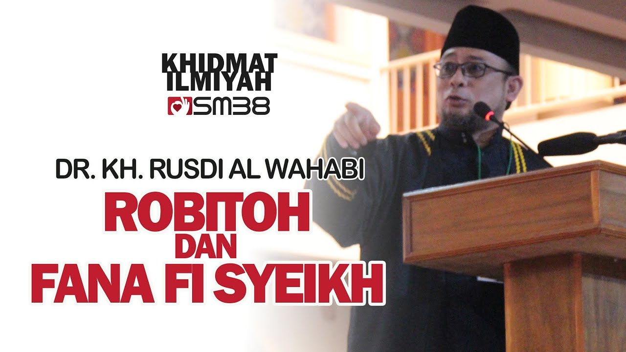Dalil Robitoh dan Fana fi Syeikh - YouTube