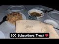 100 subscribers ki treat hogaye 