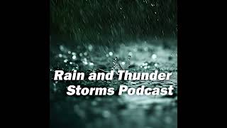 Rhythmic Rain Sounds & Slow Thunder Waves