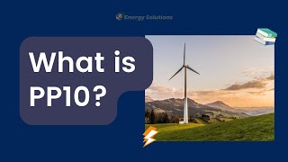 Energy Explained: What is 'PP10'?