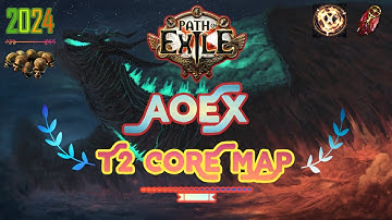 T2 Core Map Gameplay - AOEX - Path Of Exile - POE