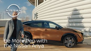 Be More Pep with the Nissan ARIYA