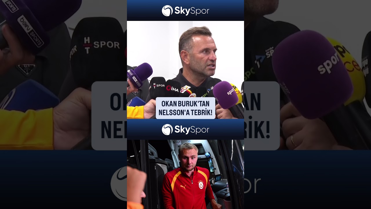 Galatasaray Teknik Direktörü Okan Buruk: Nelsson iyi bir maç çıkardı, fırsatı iyi değerlendirdi!