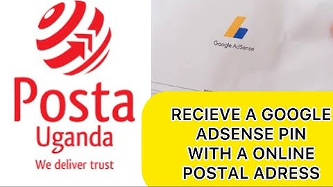 HOW TO CREATE A POSTAL ADDRESS ONLINE IN UGANDA /HOW TO GET A GOOGLE ADSENSE MAIL IN UGANDA 🇺🇬