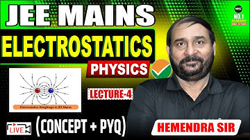 Electrostatics Lecture 4 | JEE Main Physics 2026 | Complete Concept + PYQs Explained ⚡#neet #live
