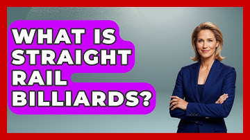 What Is Straight Rail Billiards? - Billiards Hustlers