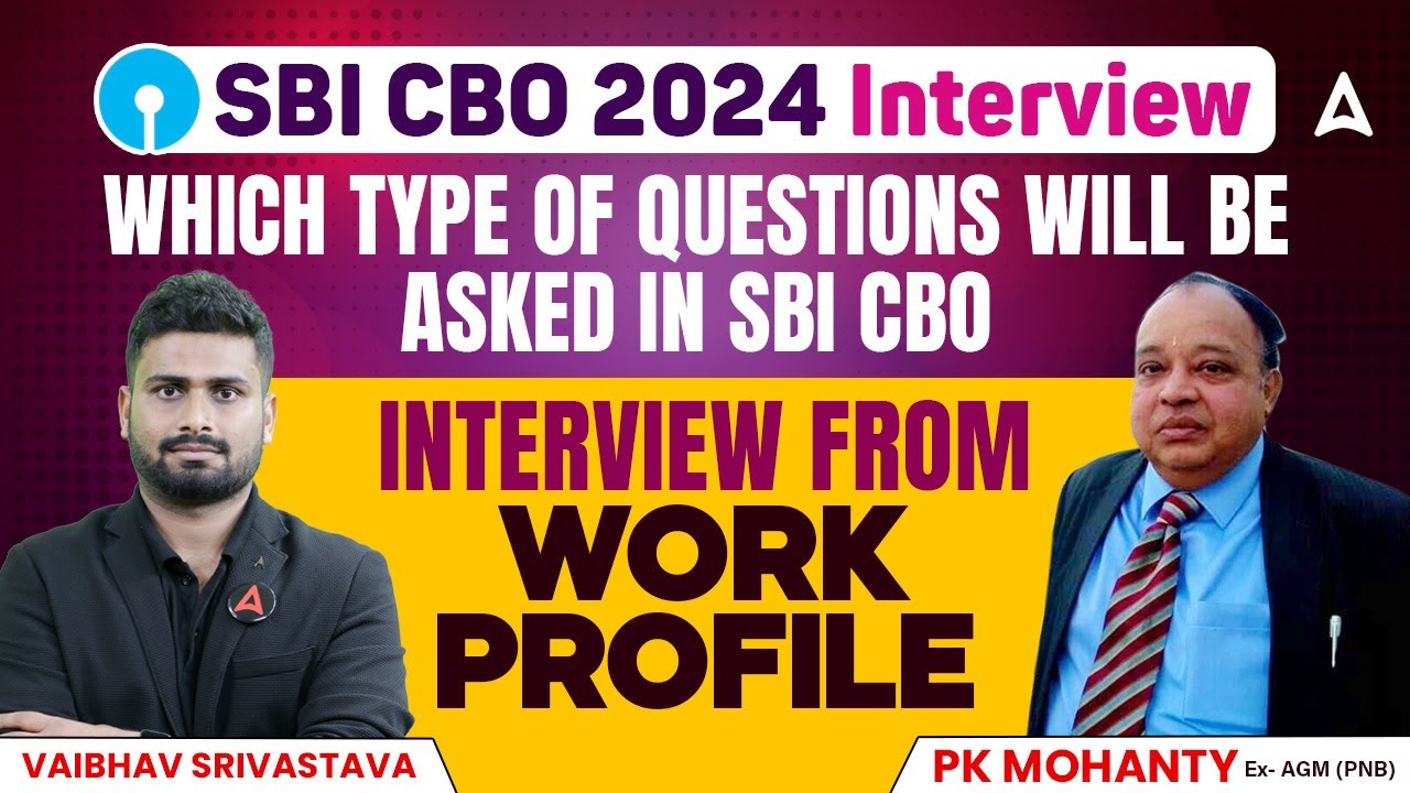 Sbi Innerview Which Type of Questions will be Asked in SBI CBO Interview from Work ...