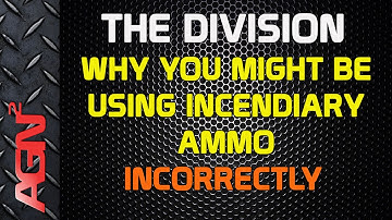 The Division - How to Use Incendiary Ammo Effectively!