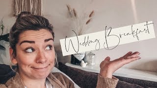 Wedding Breakfast- (WHAT HAPPENS AND WHAT IS THE STRUCTURE?)