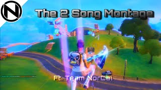 The BEST EVER 2 song montage... (Ft. Team NorCal)