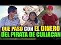 Que paso con el dinero del Pirata de Culiacan? | Esto dijo su abuel@