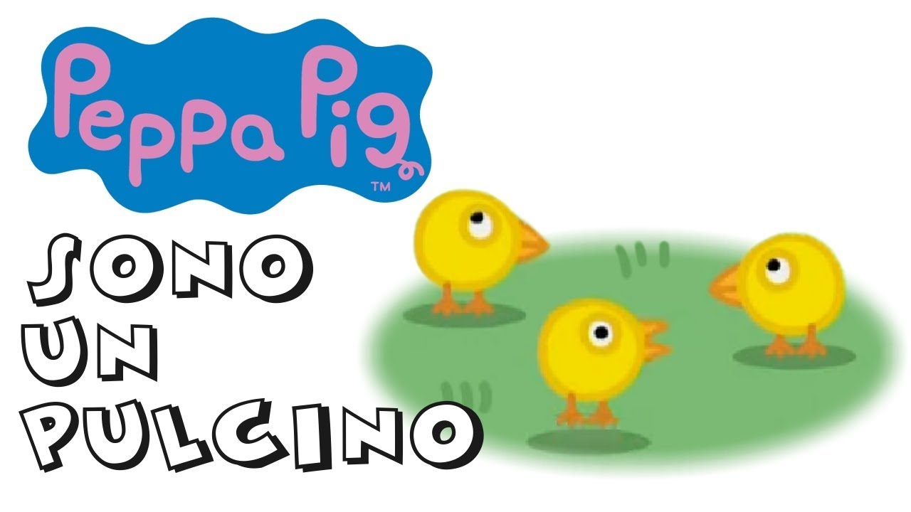 Peppa Pig sono un pulcino YouTube Peppa Pig sono un pulcino YouTube