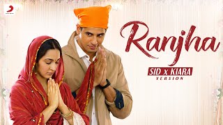 Ranjha (Sid x Kiara Version) |  Extended Audio | Sidharth Malhotra, Kiara Advani | Jasleen