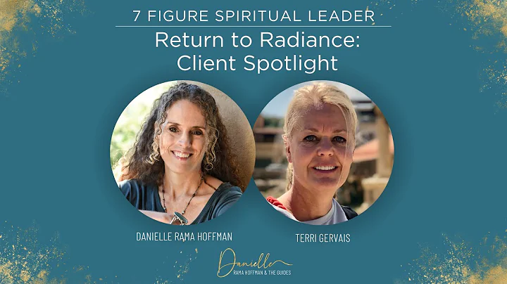 Return to Radiance: Client Spotlight with Terri Ge...
