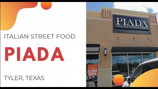 Piada l Best Italian Street Food in Tyler