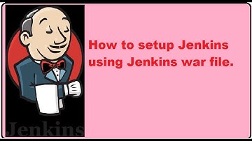 How to setup Jenkins using jenkins war file