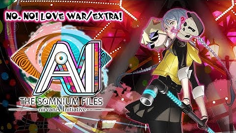 No. NO! Love War/Extra! WE RETURN TO ATAMI! (Ai: Somnium Files -nirvanA Initiative  W/Zakoduo)