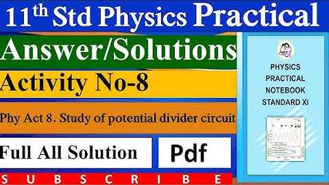 11th physics activity no 8 | Study Of Potential Divider Circuit |#physicspractical #activity #11th