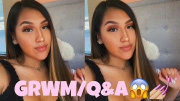 GRWM/Q&A 💅🏼 (First Video!!)