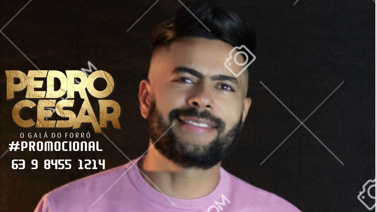 Promocional Pedro Cesar O Galã Do Forró