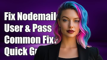 Fix Nodemailer Username and Password Issues: Common Solutions Explained
