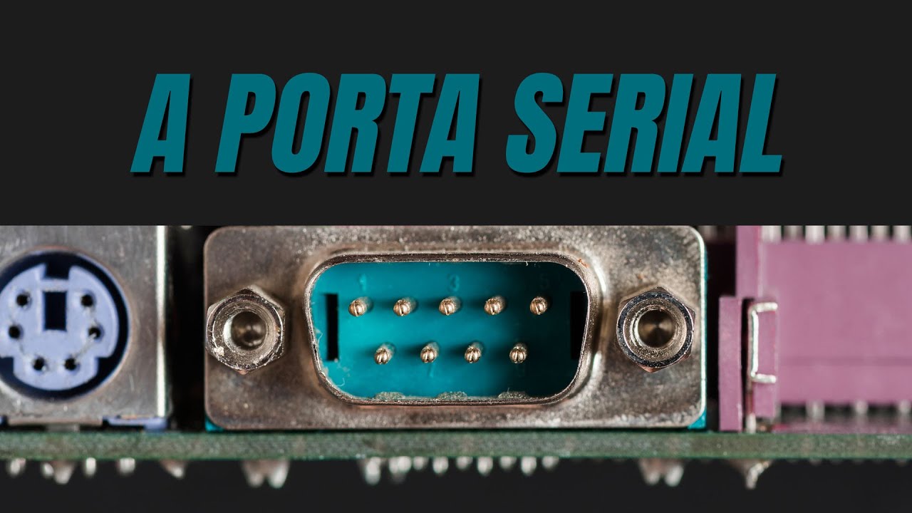 Lembra da porta serial?