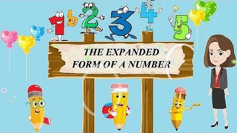 CLASS 2 | THE EXPANDED FORM OF A NUMBER | MATHS | EXPLAINER VIDEO