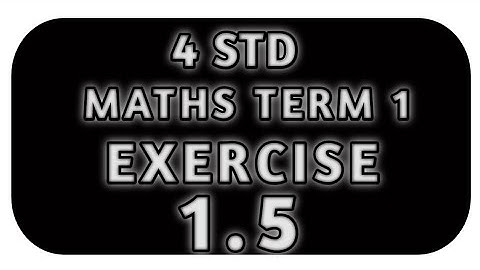 4th standard maths samacheer kalvi term 1 EX:1.5 solving A || in Tamil