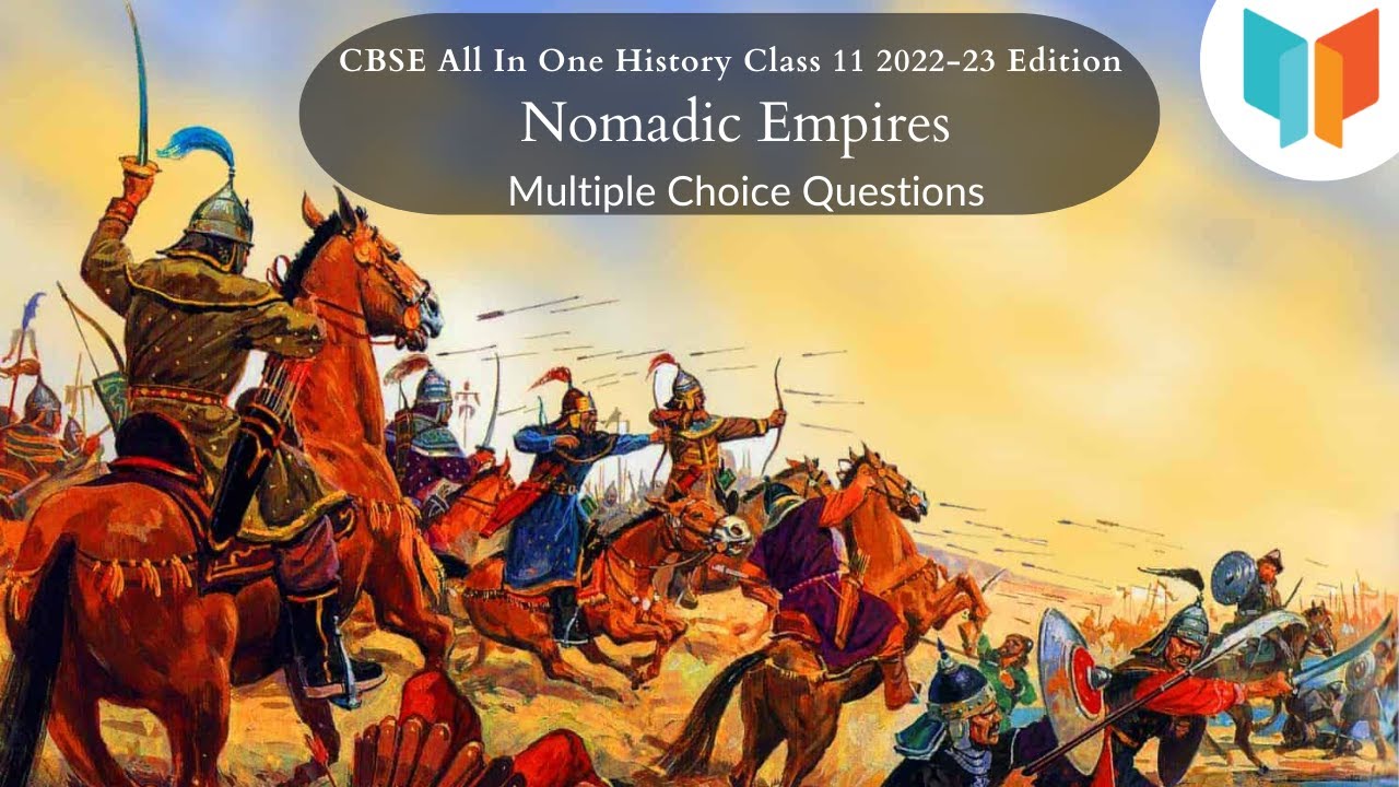 nomadic empires class 11 assignment