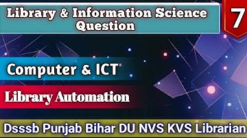 Library computer ICT(Information & communication technology) and library automation based MCQ 7