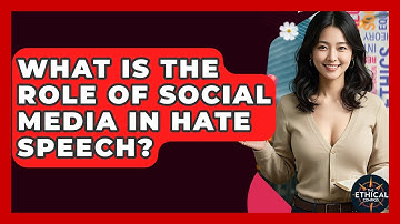 What Is The Role Of Social Media In Hate Speech? - The Ethical Compass