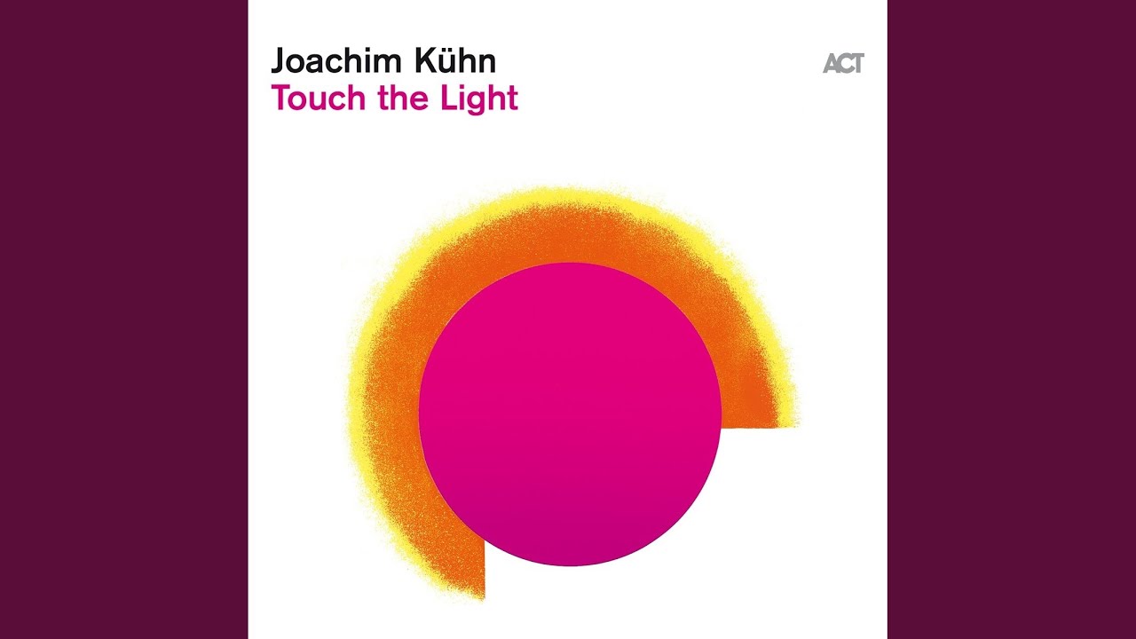 Joachim Kuhn（ヨアキム・キューン）｜注目のソロ・ピアノ作品『Touch