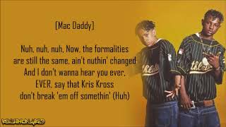 Kris Kross - 2 da Beat Ch&#39;Yall (Lyrics)