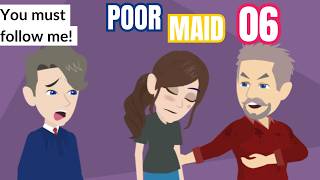 Poor Maid Ep 6 - Animated Drama English Story - English Story 4U