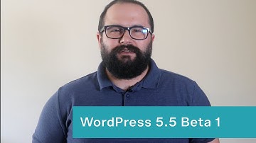 WordPress 5.5 will bring lazy loading and XML sitemaps