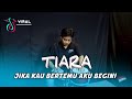 Tiara  koplo again  jika kau bertemu aku begini  viral di tiktok