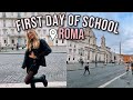 my first day of school in rome italy!
