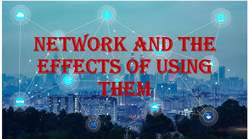 Basics of computer networks and the effect of using them (IGCSE LEVEL)