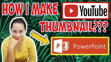 HOW TO MAKE YOUTUBE THUMBNAIL (Powerpoint) | TAGALOG TUTORIAL