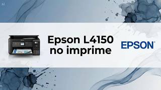Epson L4150 no Imprime