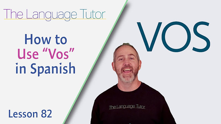 How to Use "Vos" in Spanish | The Language Tutor *Lesson 82*