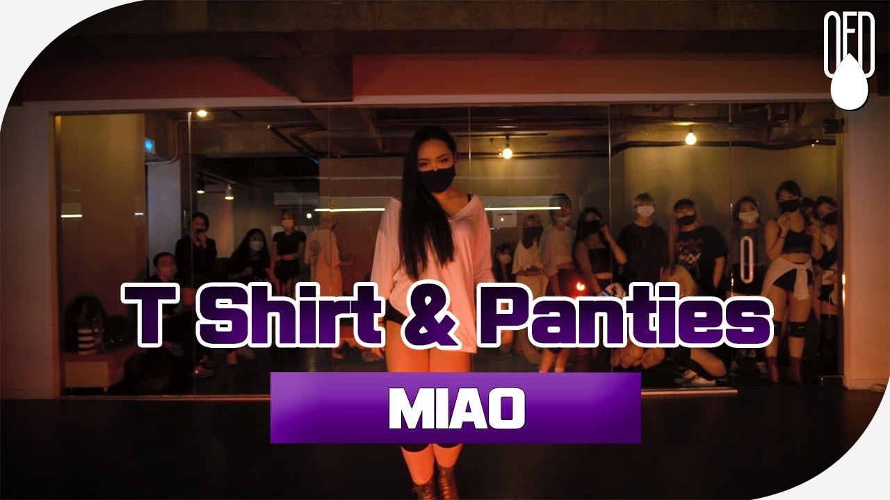 Vedo T Shirt & Panties l CHOREOGRAPHER MIAO l OFD DANCE STUDIO YouTube