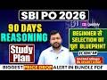 SBI PO 2026: 90 Days Reasoning Selection Plan (Pre + Mains) | अब सीधे Selection की बारी | Rohit Sir