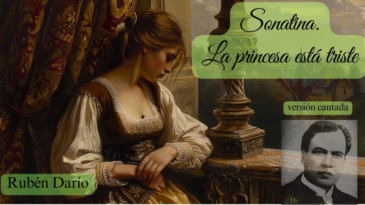 Sonatina (La princesa está triste) - Rubén Darío | cantado - YouTube