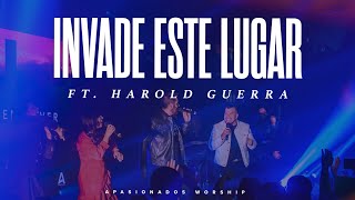 Video thumbnail of "Invade Este Lugar (feat. Harold Guerra) LIVE"
