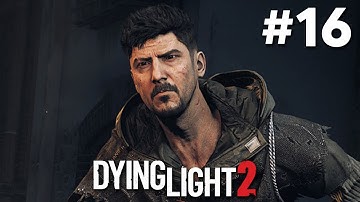 DYING LIGHT 2 Stay Human Gameplay Walkthrough Part 16 - HAKON BOSS ??? (Full Game)