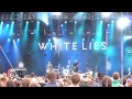 White Lies - Unfinished Business (Live at Rock For People 2011)